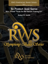To Protect and Serve Concert Band sheet music cover